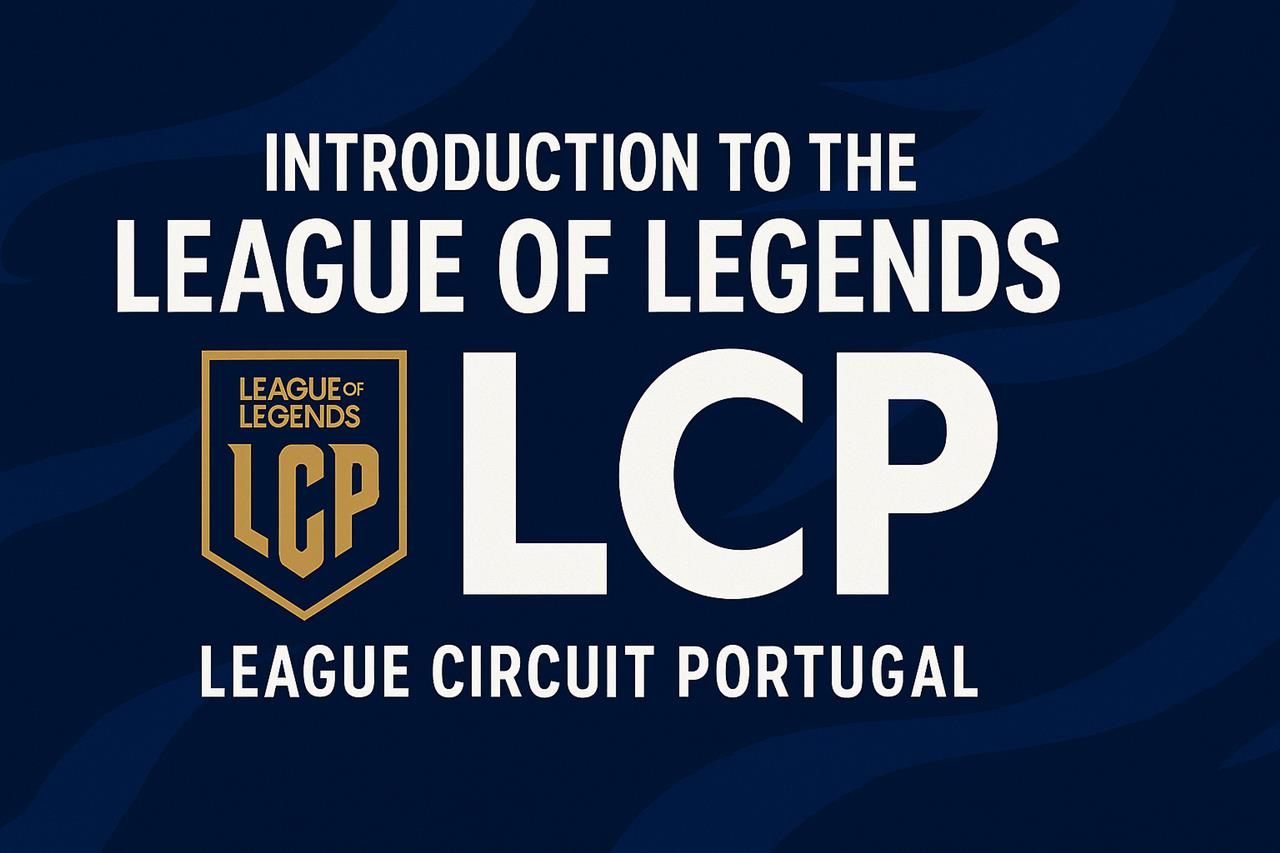 Introduction to the league of legends lcp