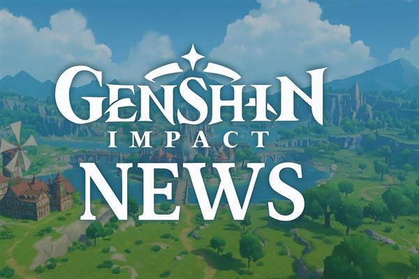 Genshin impact news - latest updates and developments